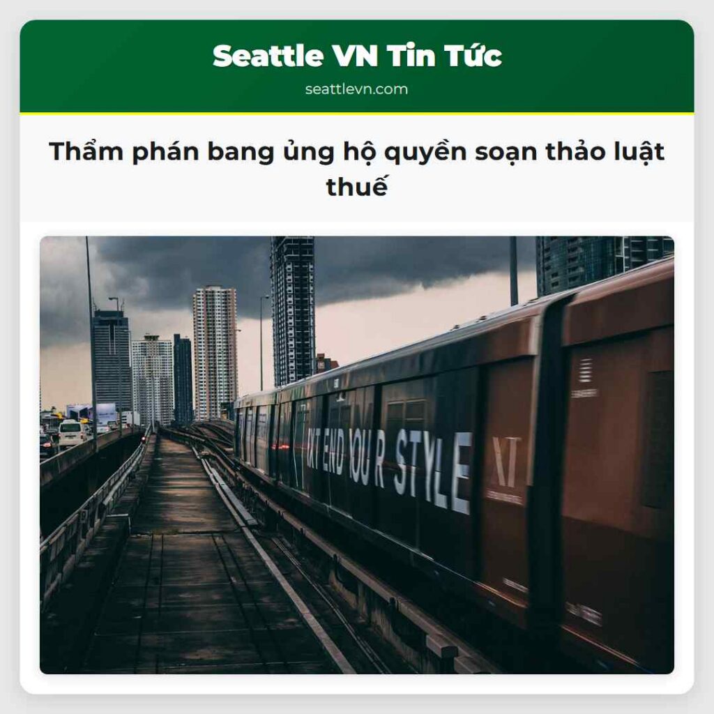 Thẩm phán bang ủng hộ quyền soạn thảo luật thuế