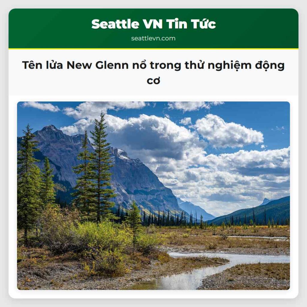 Tên lửa New Glenn nổ trong thử nghiệm động cơ