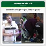 Seattle tranh luận về giải pháp vô gia cư