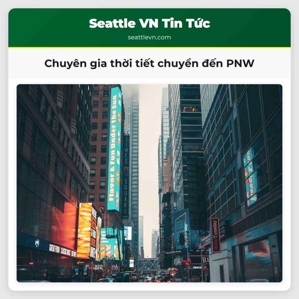 Chuyên gia thời tiết chuyển đến PNW