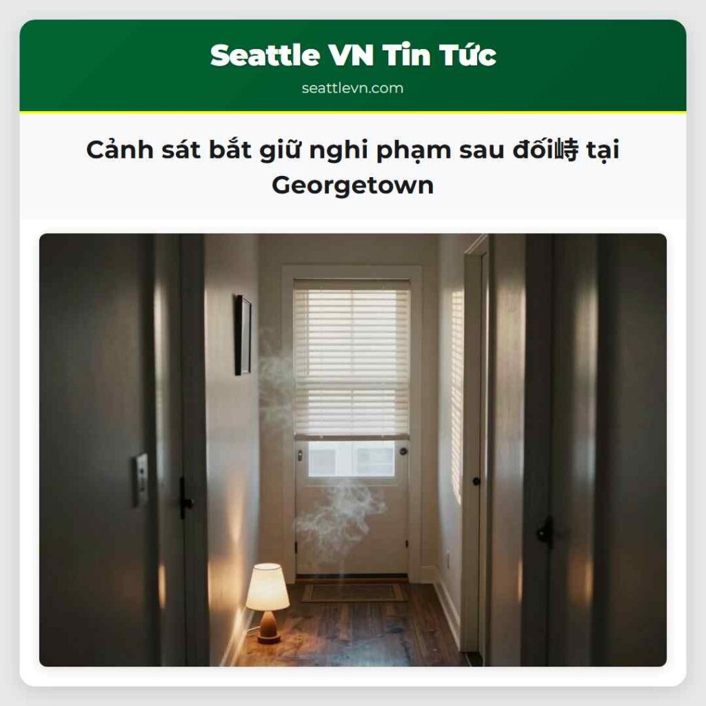 Cảnh sát bắt giữ nghi phạm sau đối峙 tại Georgetown
