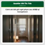 Cảnh sát bắt giữ nghi phạm sau đối峙 tại Georgetown