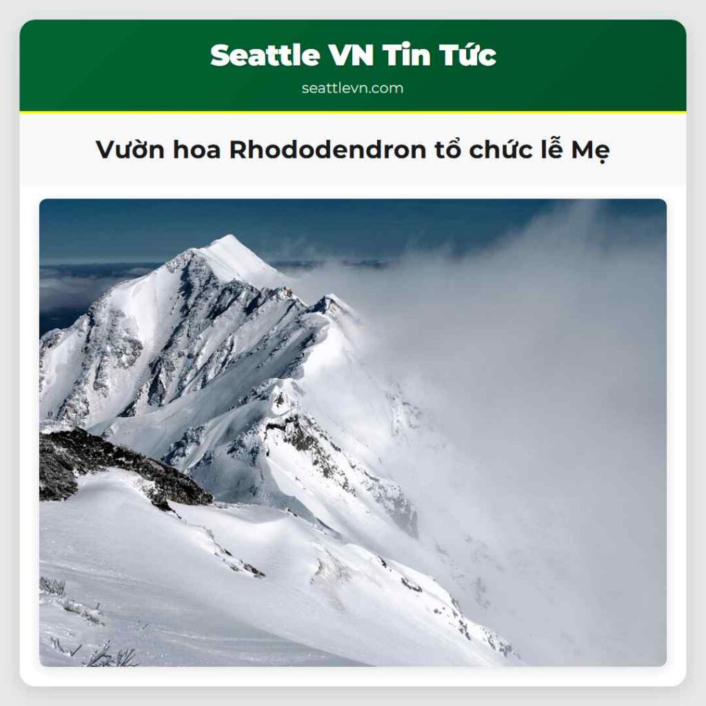 Vườn hoa Rhododendron tổ chức lễ Mẹ