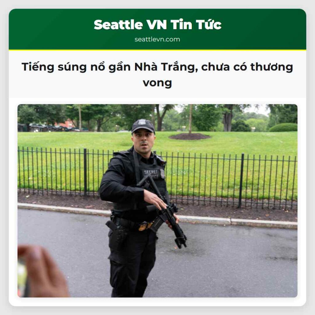 Tiếng súng nổ gần Nhà Trắng, chưa có thương vong