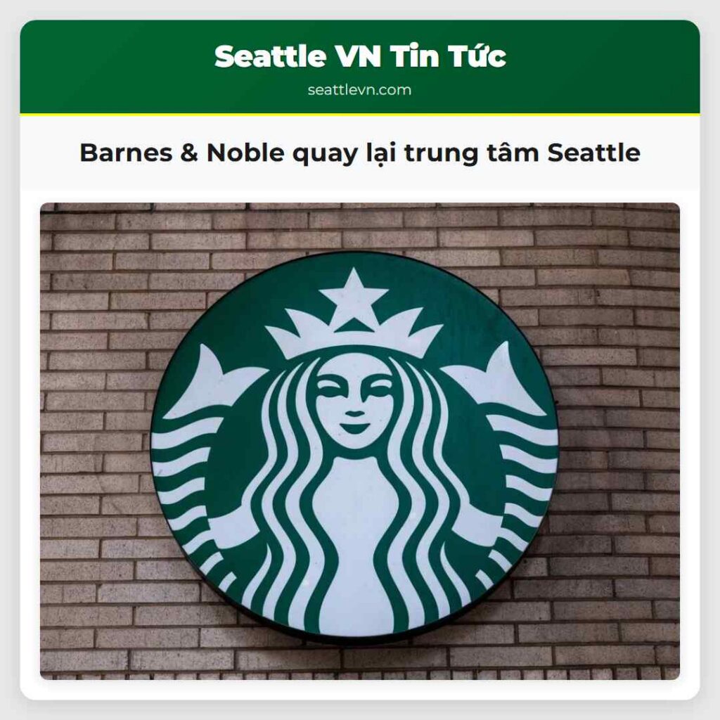 Barnes & Noble quay lại trung tâm Seattle