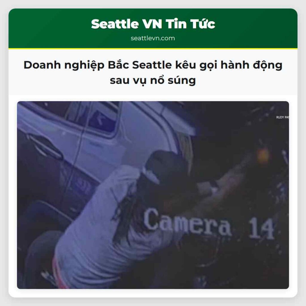 Doanh nghiệp Bắc Seattle kêu gọi hành động sau vụ