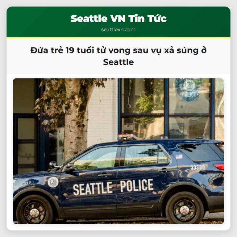Đứa trẻ 19 tuổi tử vong sau vụ xả súng ở Seattle
