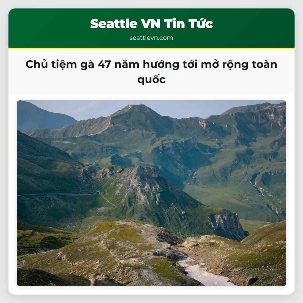 Chủ tiệm gà 47 năm hướng tới mở rộng toàn quốc