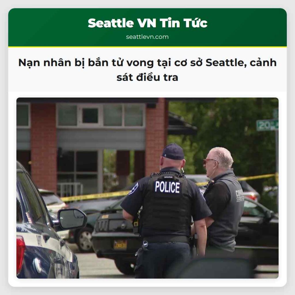 Nạn nhân bị bắn tử vong tại cơ sở Seattle, cảnh