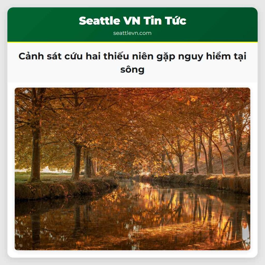 Cảnh sát cứu hai thiếu niên gặp nguy hiểm tại sông