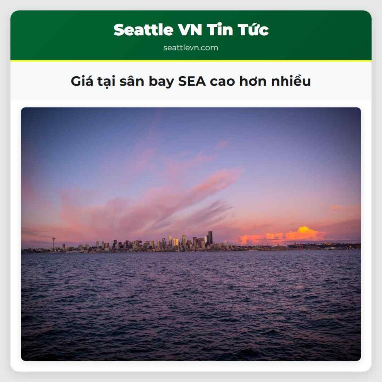 Giá tại sân bay SEA cao hơn nhiều