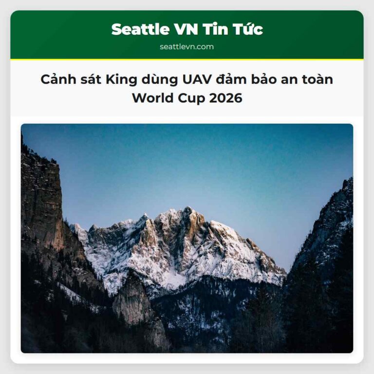Cảnh sát King dùng UAV đảm bảo an toàn World Cup 2026