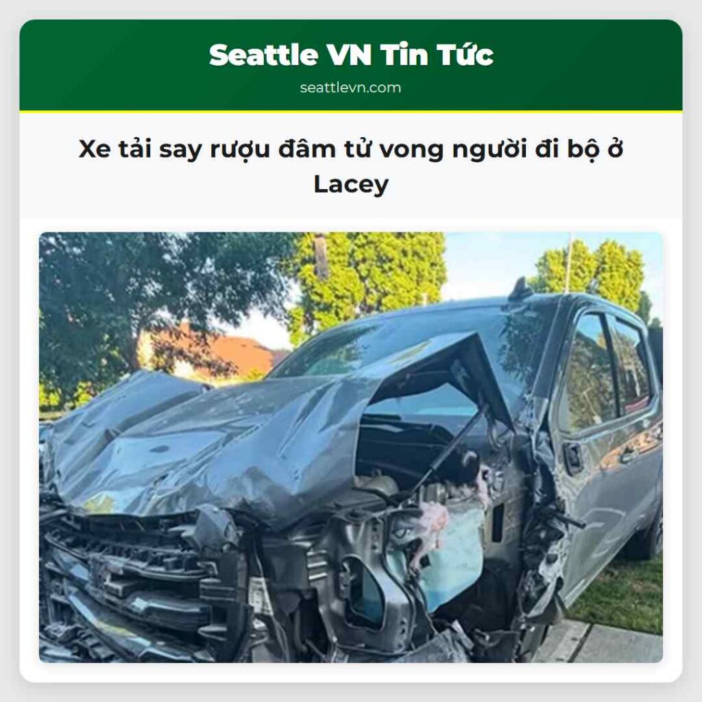 Xe tải say rượu đâm tử vong người đi bộ ở Lacey