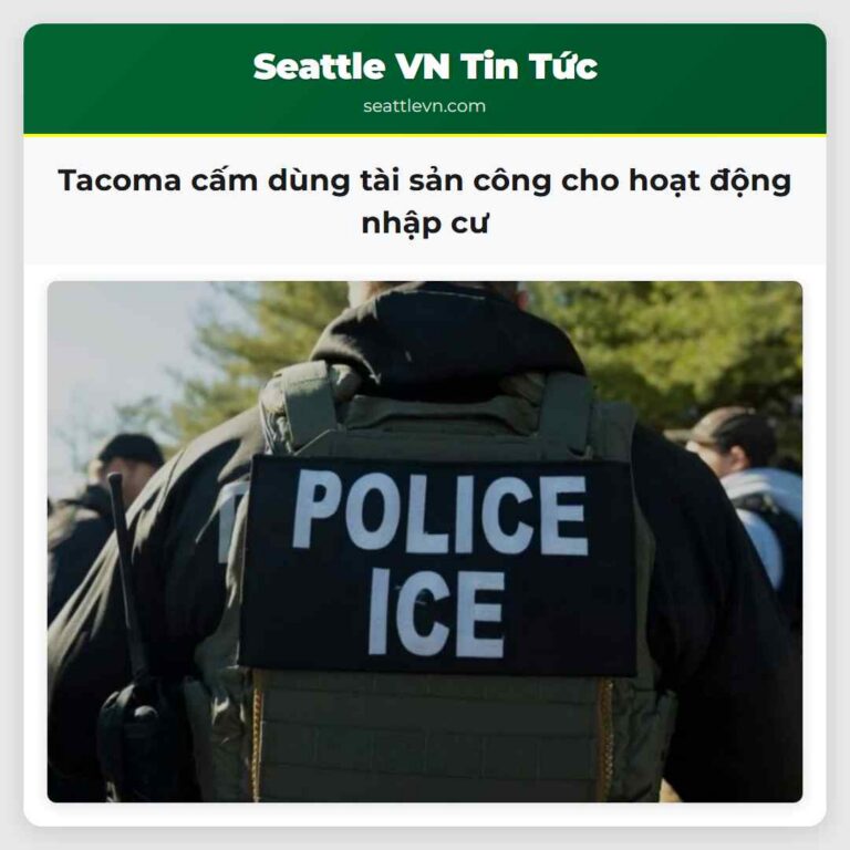 Tacoma cấm dùng tài sản công cho hoạt động nhập cư