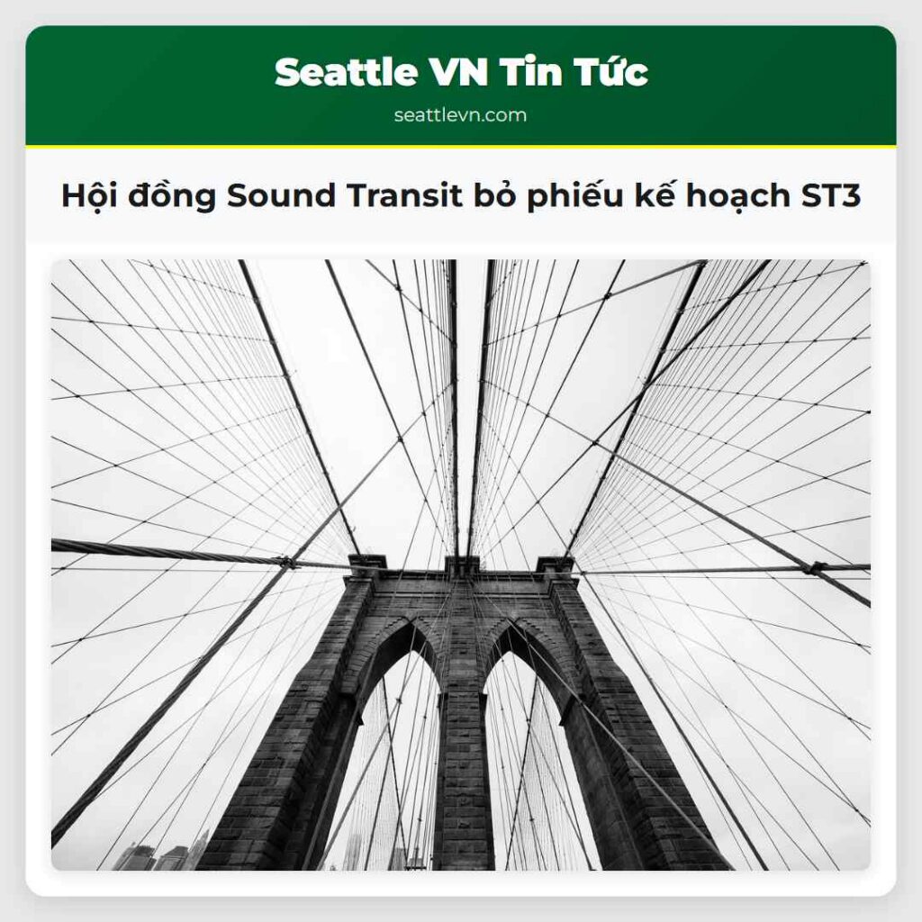 Hội đồng Sound Transit bỏ phiếu kế hoạch ST3