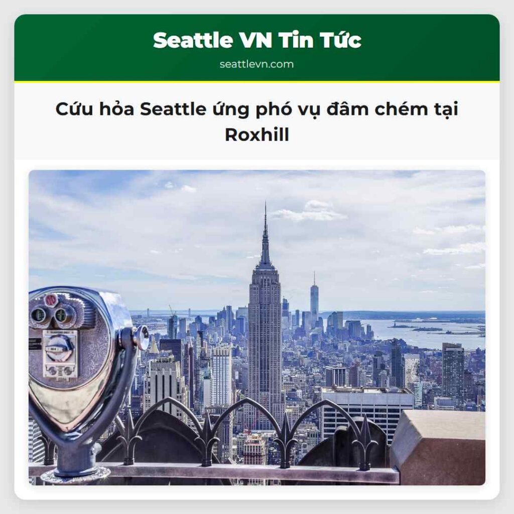 Cứu hỏa Seattle ứng phó vụ đâm chém tại Roxhill
