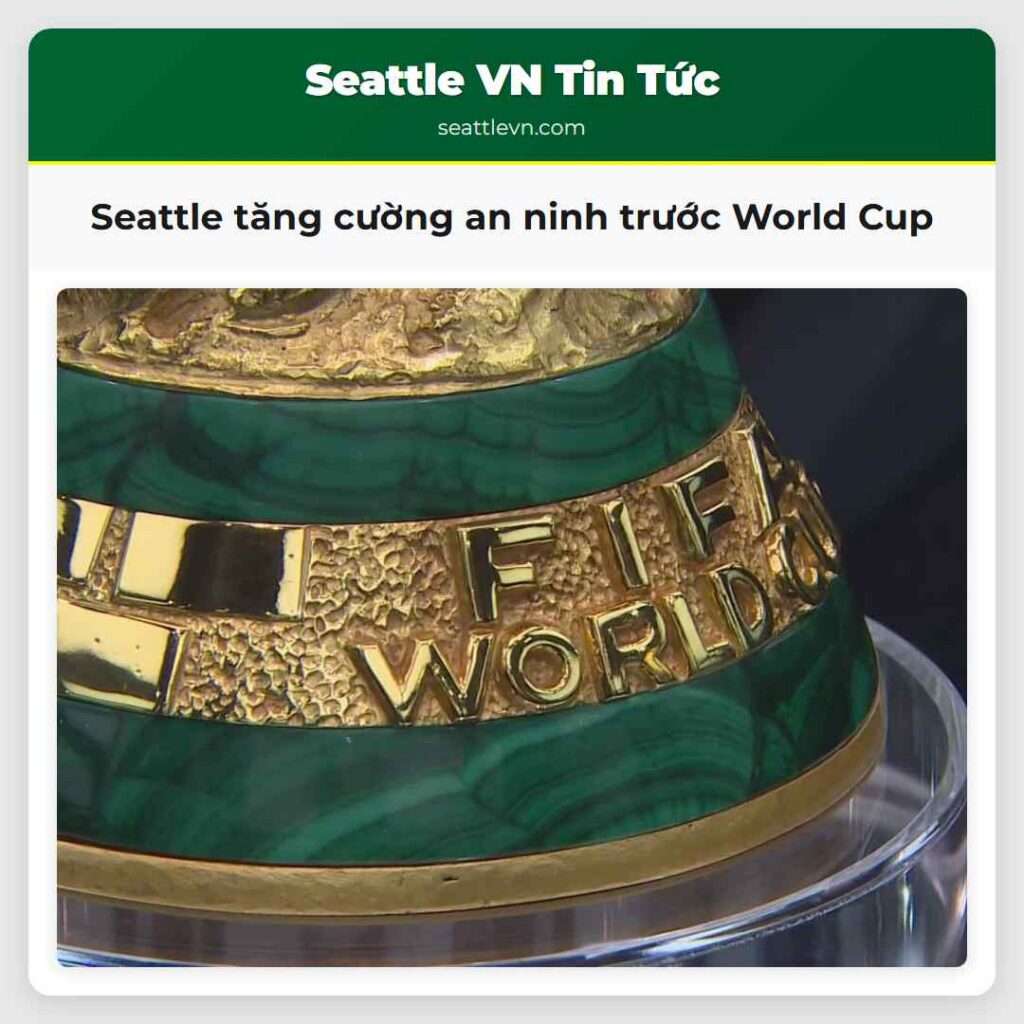 Seattle tăng cường an ninh trước World Cup