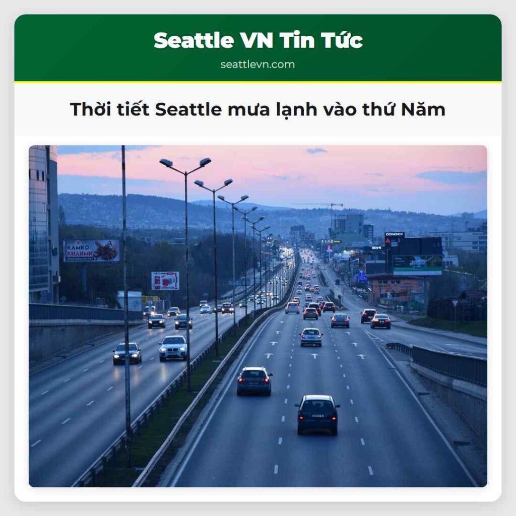 Thời tiết Seattle mưa lạnh vào thứ Năm