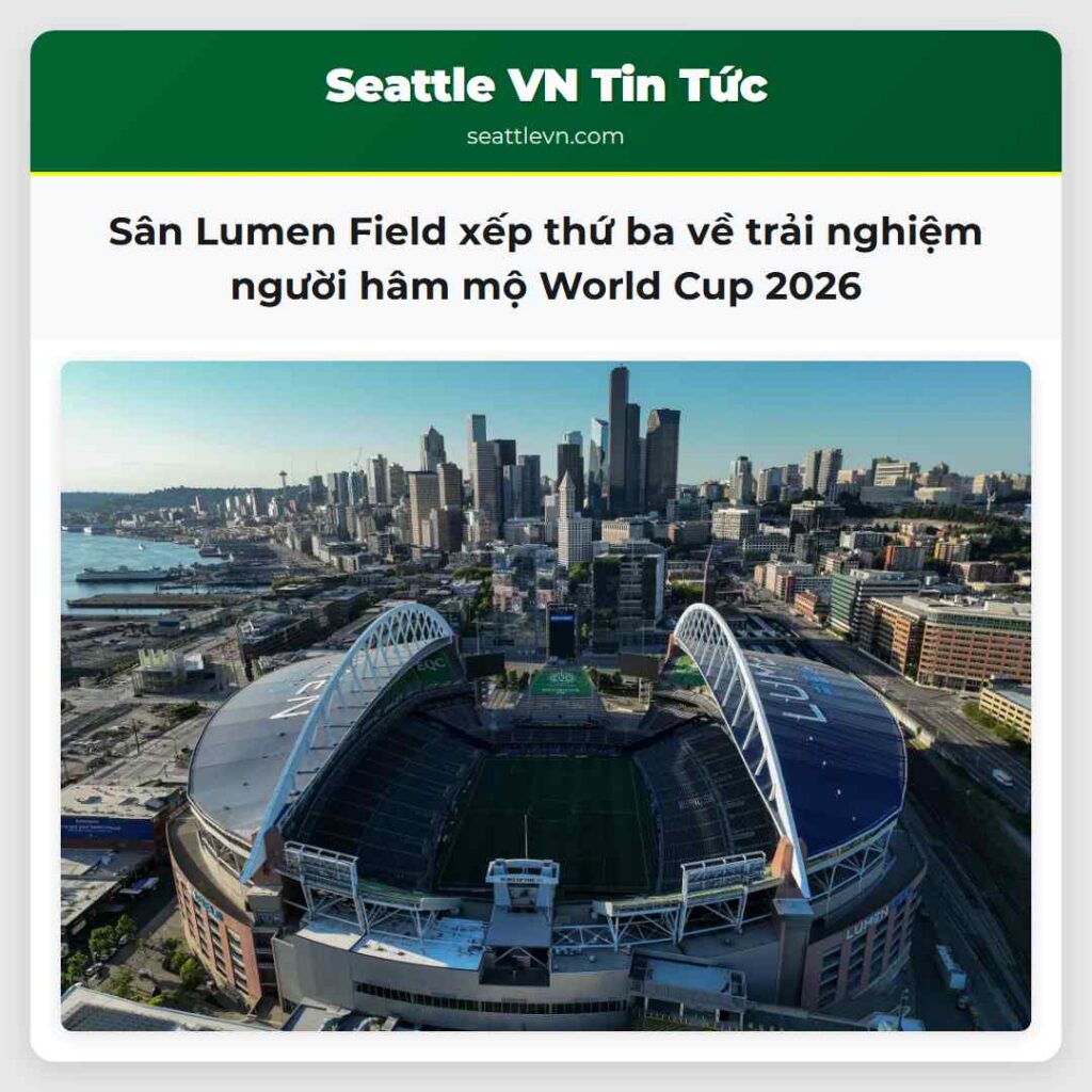 Sân Lumen Field xếp thứ ba về trải nghiệm người
