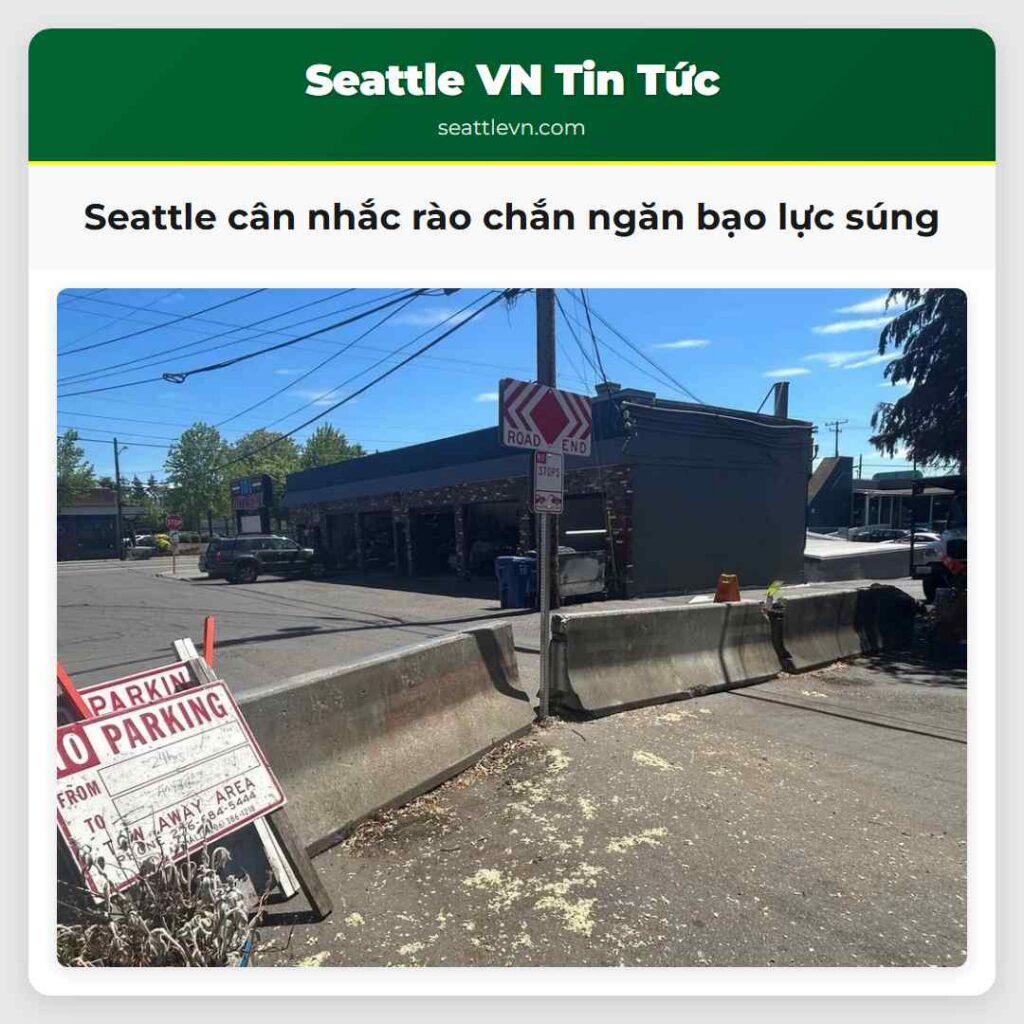 Seattle cân nhắc rào chắn ngăn bạo lực súng