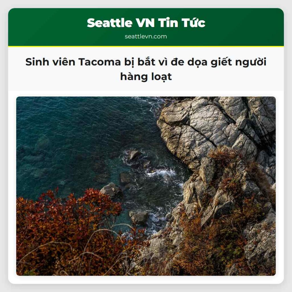 Sinh viên Tacoma bị bắt vì đe dọa giết người hàng