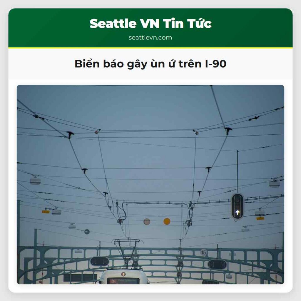 Biển báo gây ùn ứ trên I-90