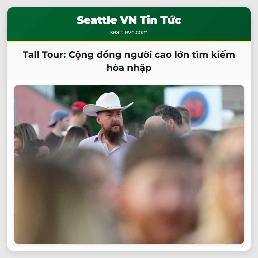 Tall Tour: Cộng đồng người cao lớn tìm kiếm hòa