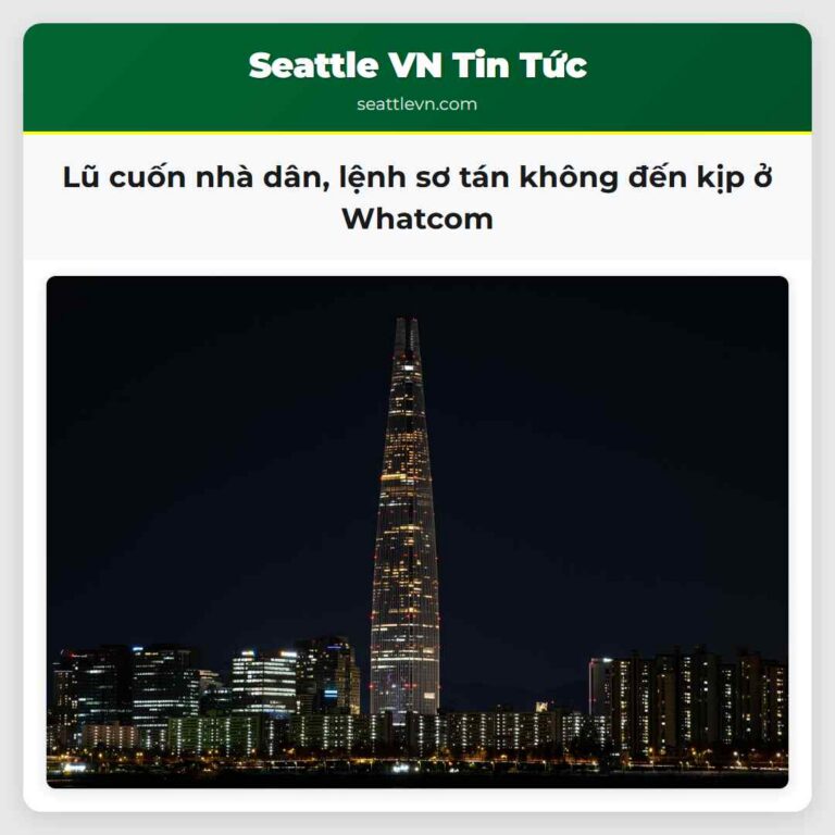Lũ cuốn nhà dân lệnh sơ tán không đến kịp ở Whatcom