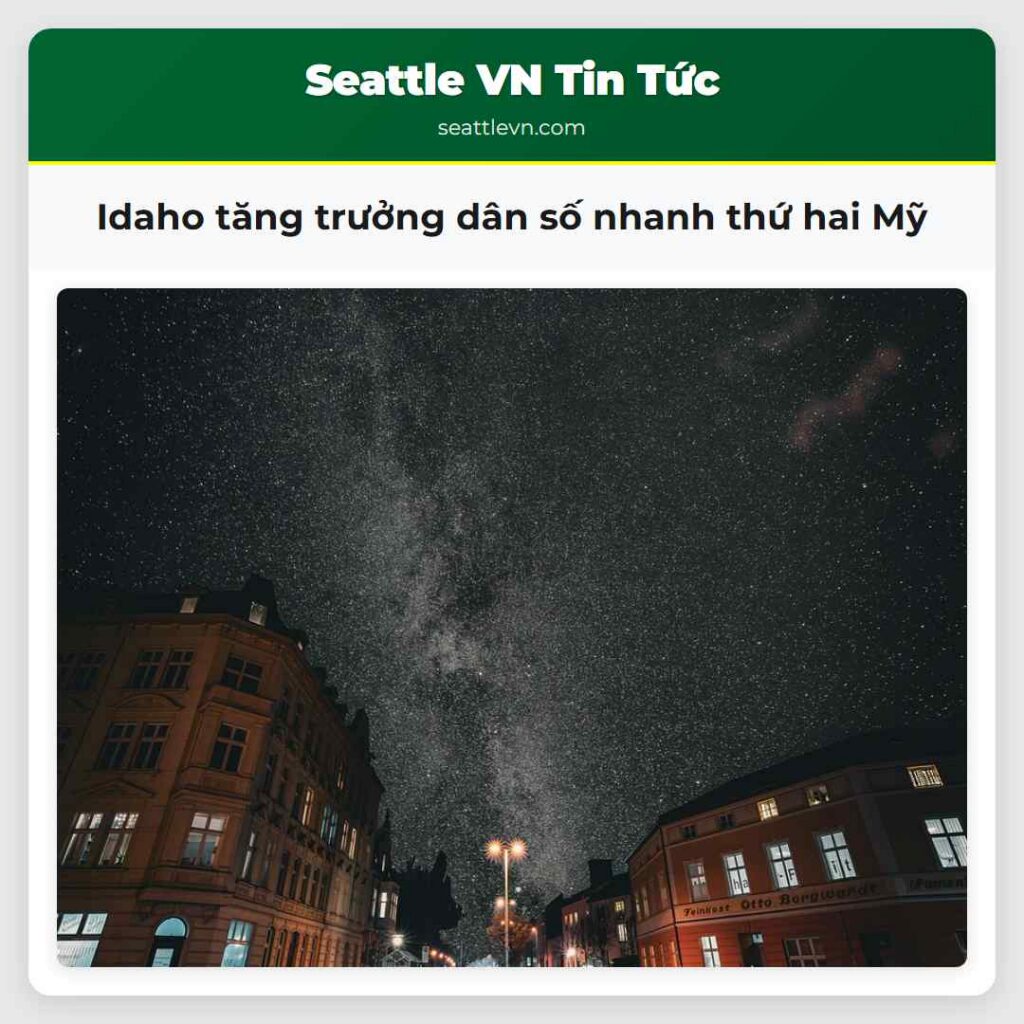 Idaho tăng trưởng dân số nhanh thứ hai Mỹ