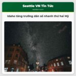 Idaho tăng trưởng dân số nhanh thứ hai Mỹ
