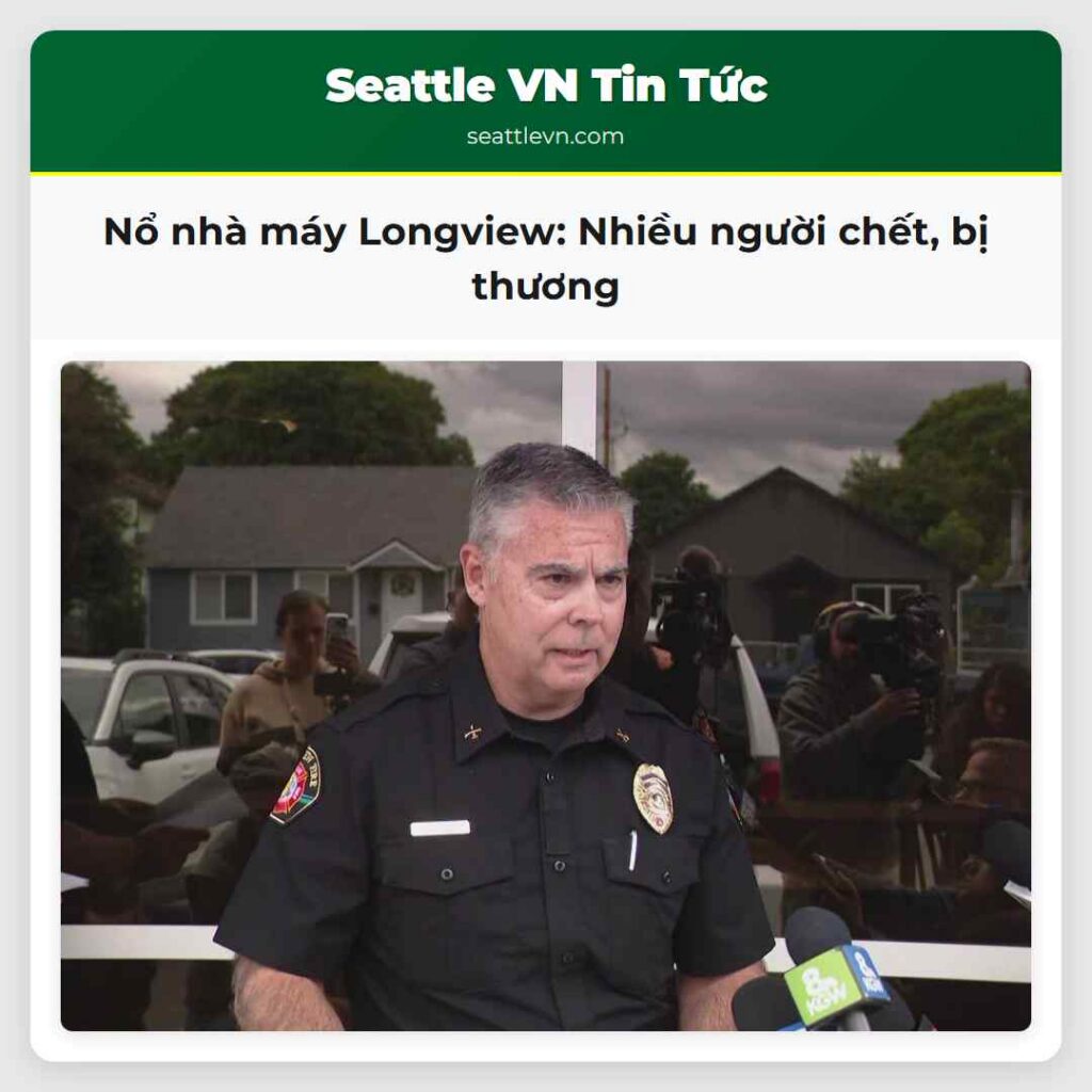 Nổ nhà máy Longview: Nhiều người chết, bị thương