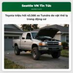 Toyota triệu hồi 43.566 xe Tundra do vật thể lạ trong động cơ