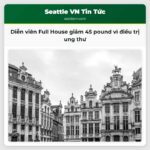 Diễn viên Full House giảm 45 pound vì điều trị ung thư