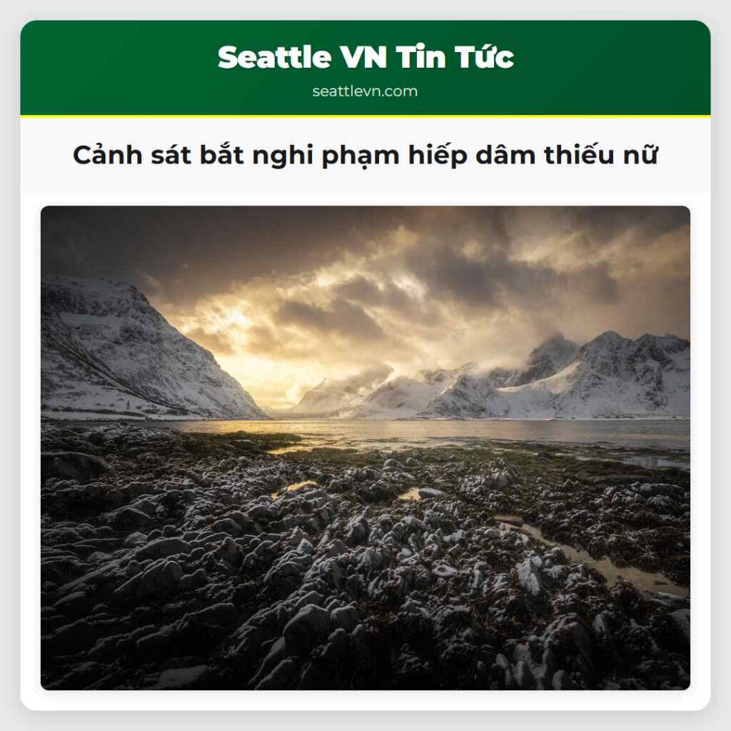 Cảnh sát bắt nghi phạm hiếp dâm thiếu nữ