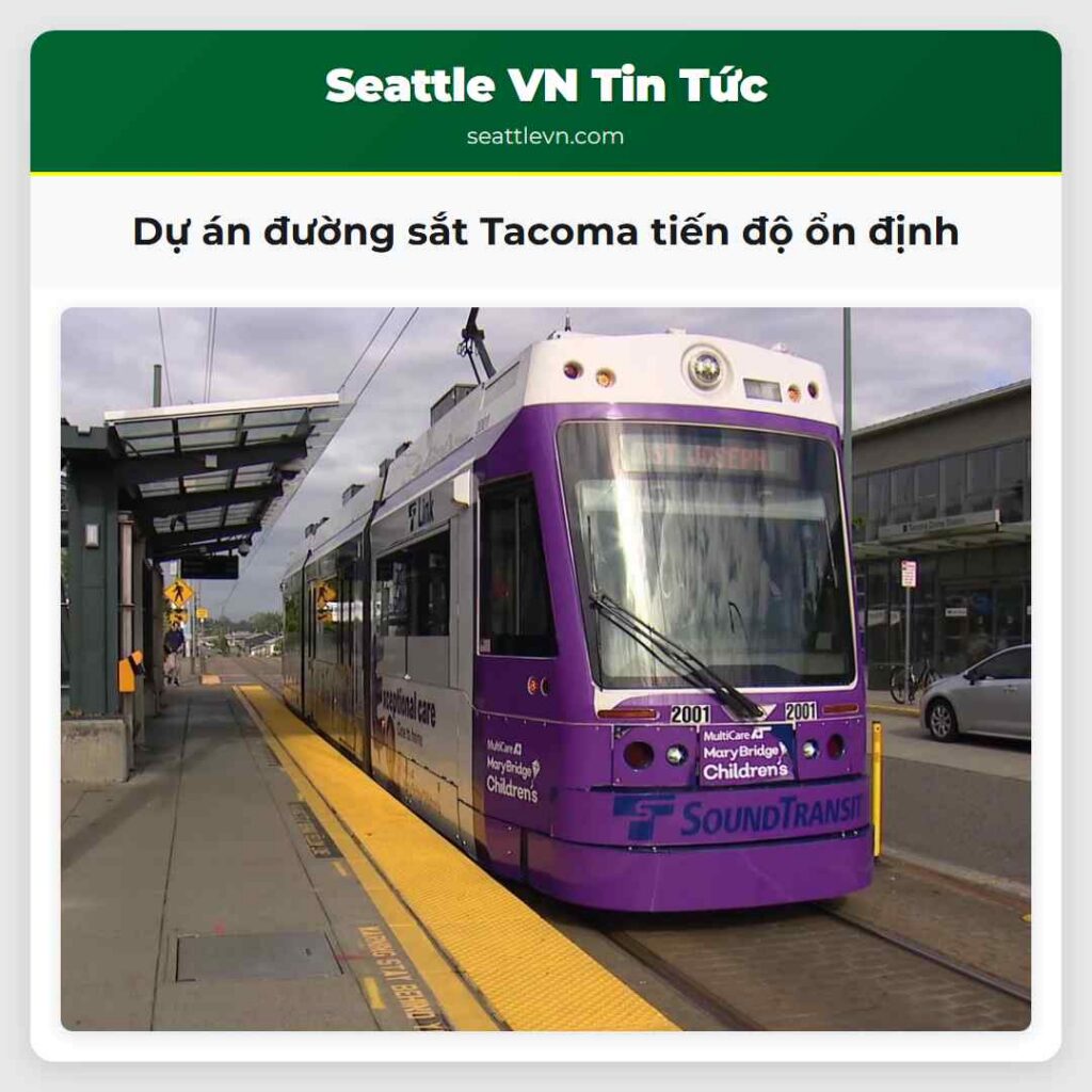 Dự án đường sắt Tacoma tiến độ ổn định