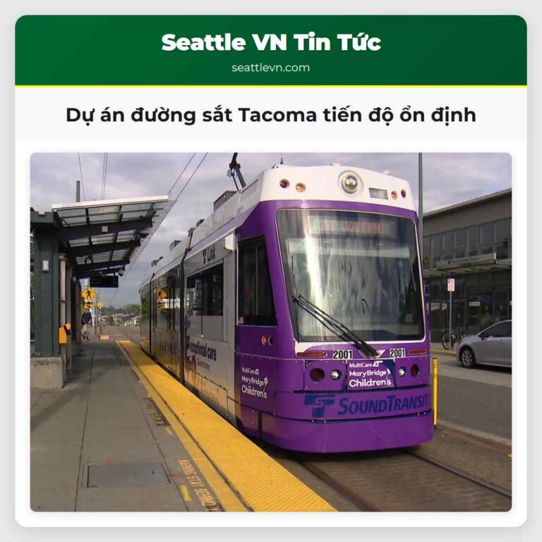 Dự án đường sắt Tacoma tiến độ ổn định