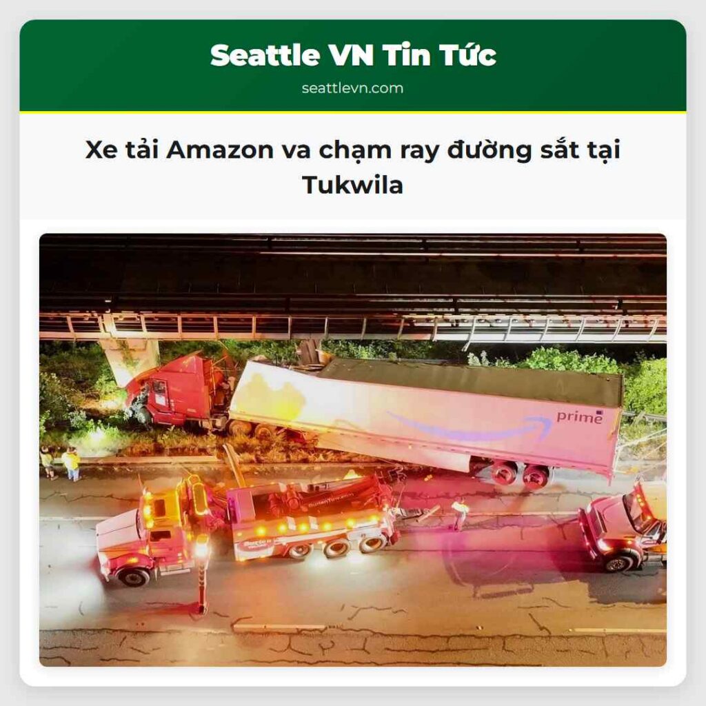 Xe tải Amazon va chạm ray đường sắt tại Tukwila