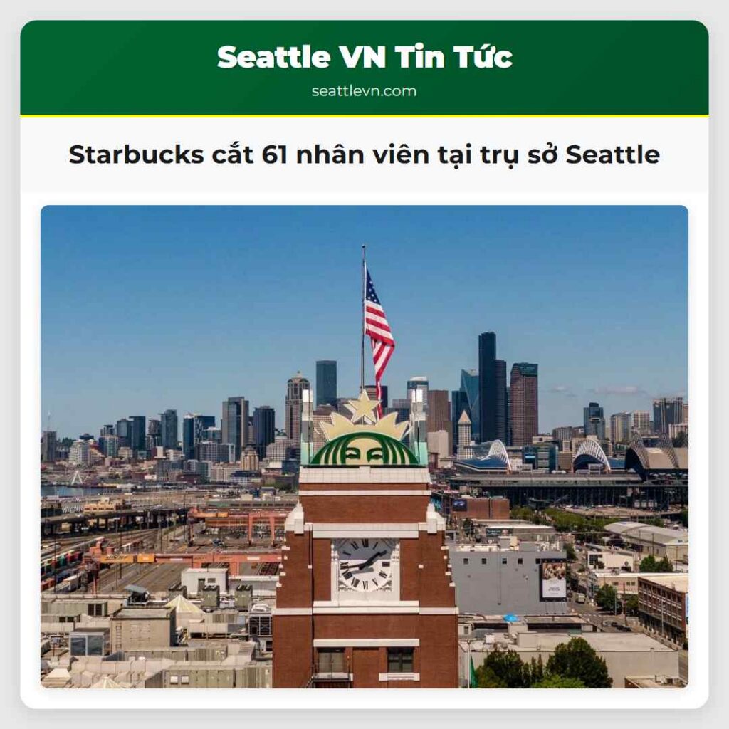 Starbucks cắt 61 nhân viên tại trụ sở Seattle