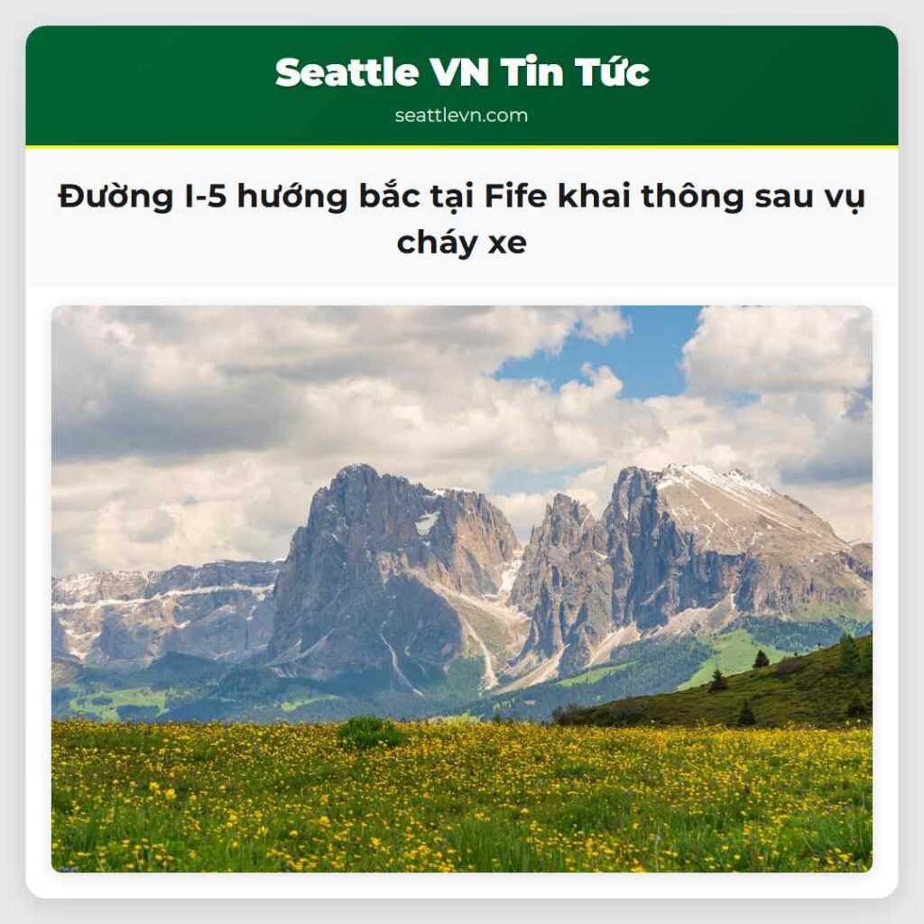 Đường I-5 hướng bắc tại Fife khai thông sau vụ