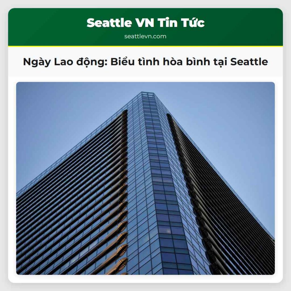 Ngày Lao động: Biểu tình hòa bình tại Seattle