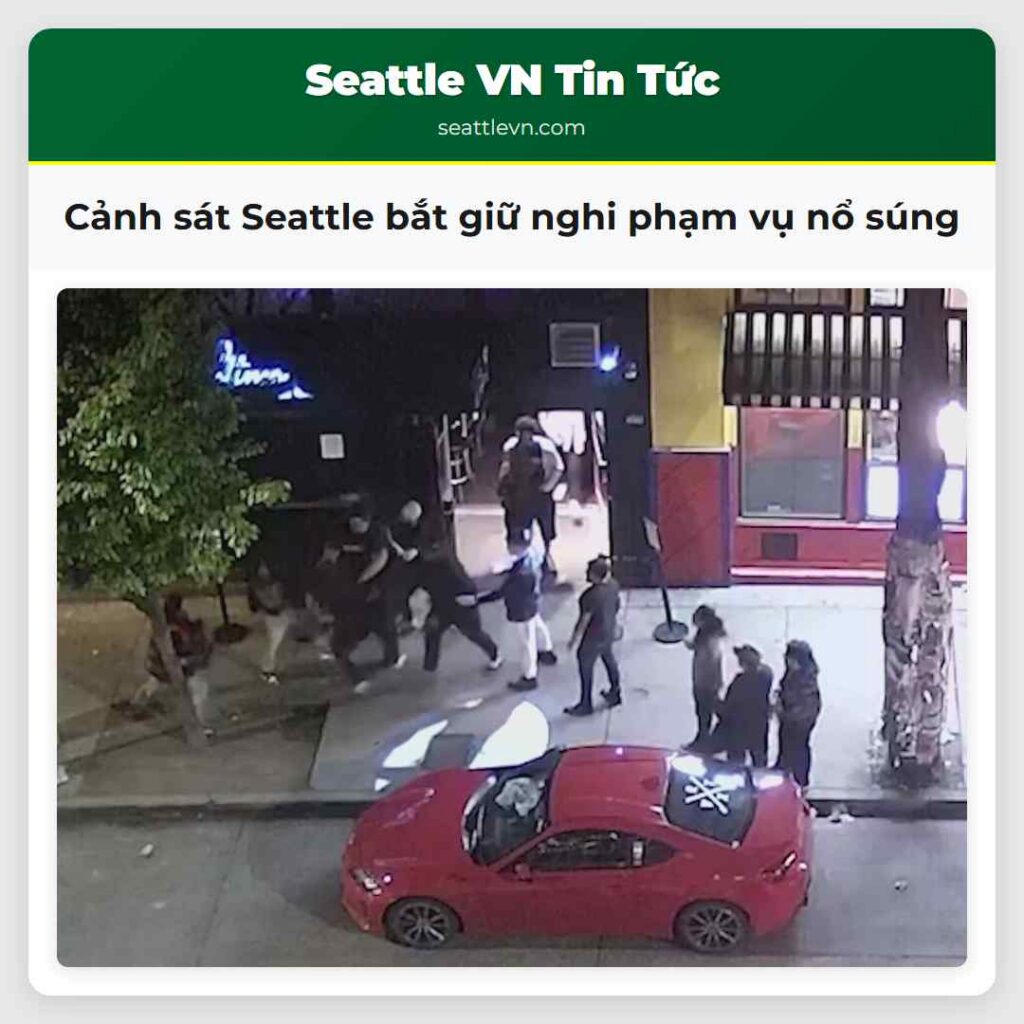 Cảnh sát Seattle bắt giữ nghi phạm vụ nổ súng
