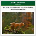 Nạn nhân lừa 120.000 USD qua đầu tư AI được ngân hàng ngăn chặn