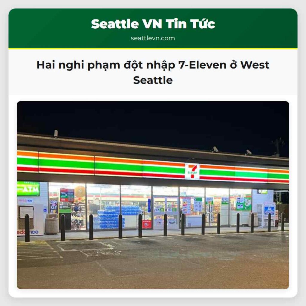 Hai nghi phạm đột nhập 7-Eleven ở West Seattle