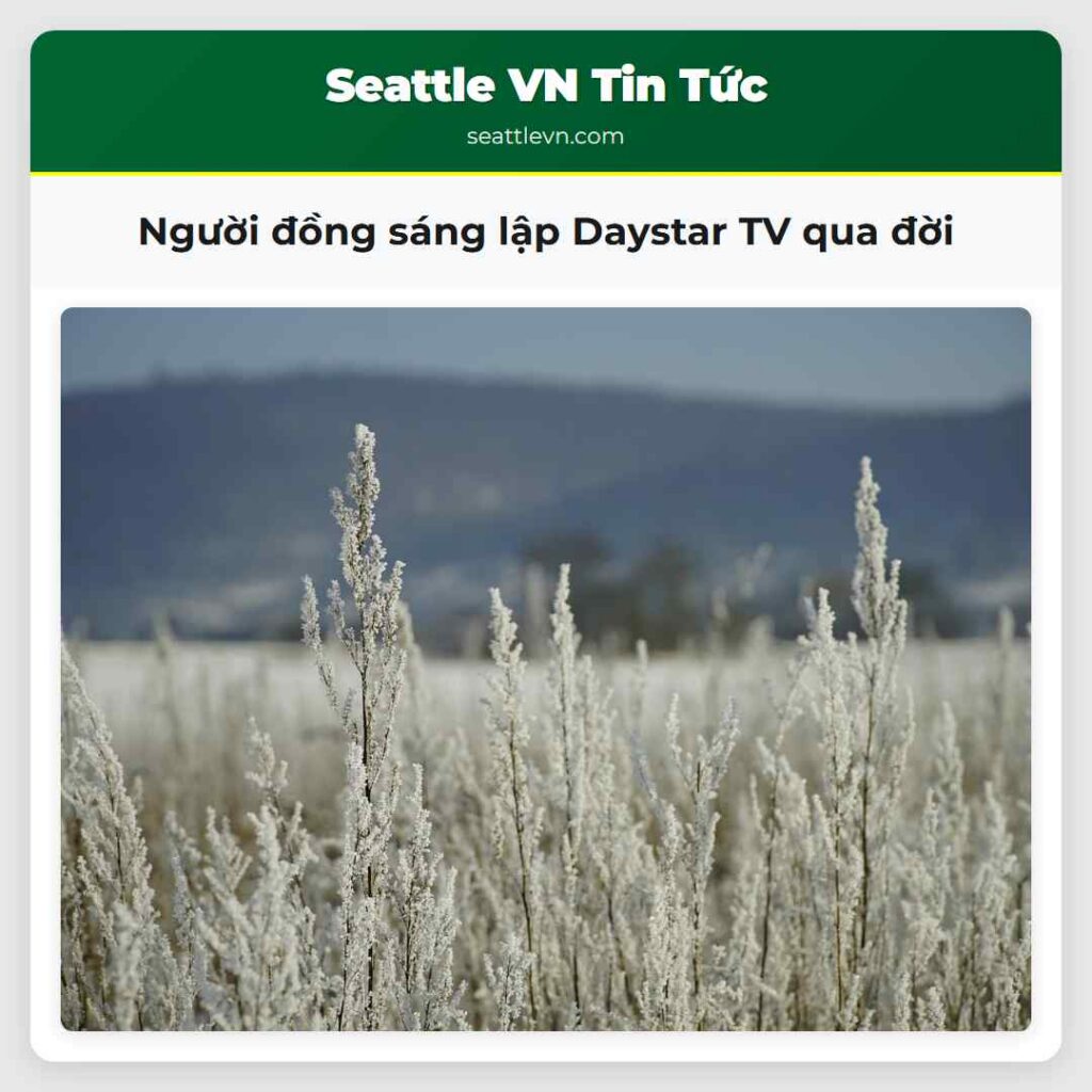 Người đồng sáng lập Daystar TV qua đời