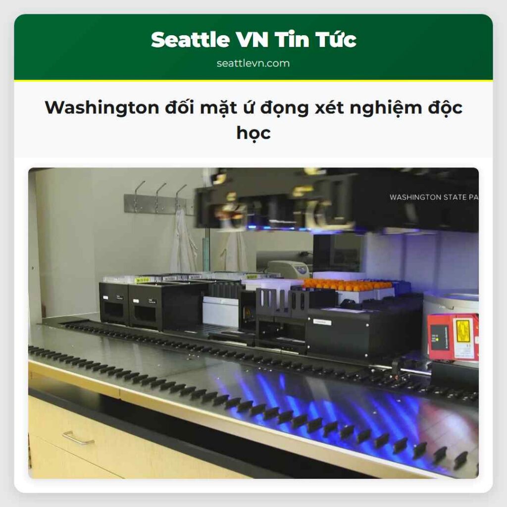 Washington đối mặt ứ đọng xét nghiệm độc học