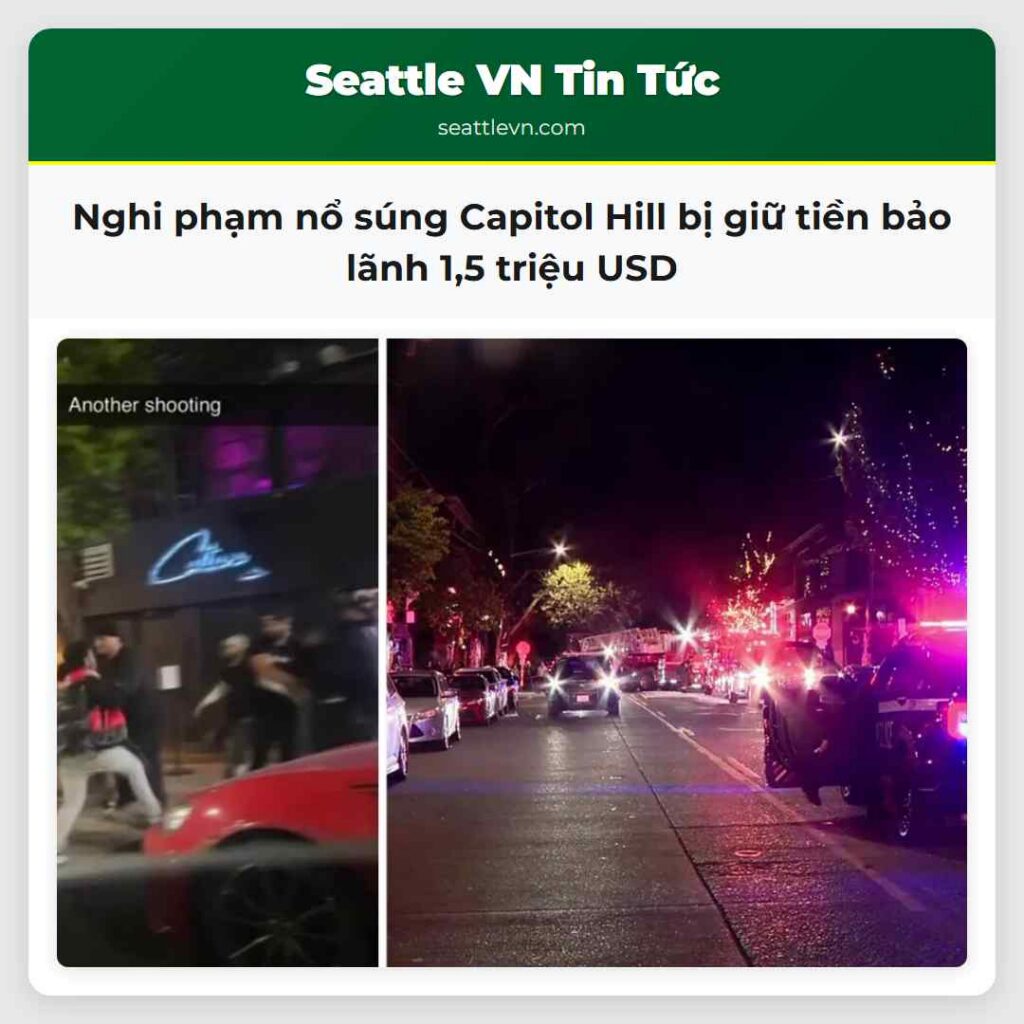 Nghi phạm nổ súng Capitol Hill bị giữ tiền bảo