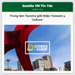 Trung tâm Tacoma giới thiệu Corazón y Cultura