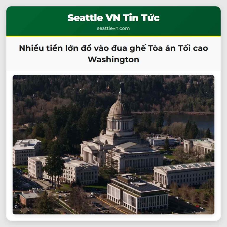 Nhiều tiền lớn đổ vào đua ghế Tòa án Tối cao Washington
