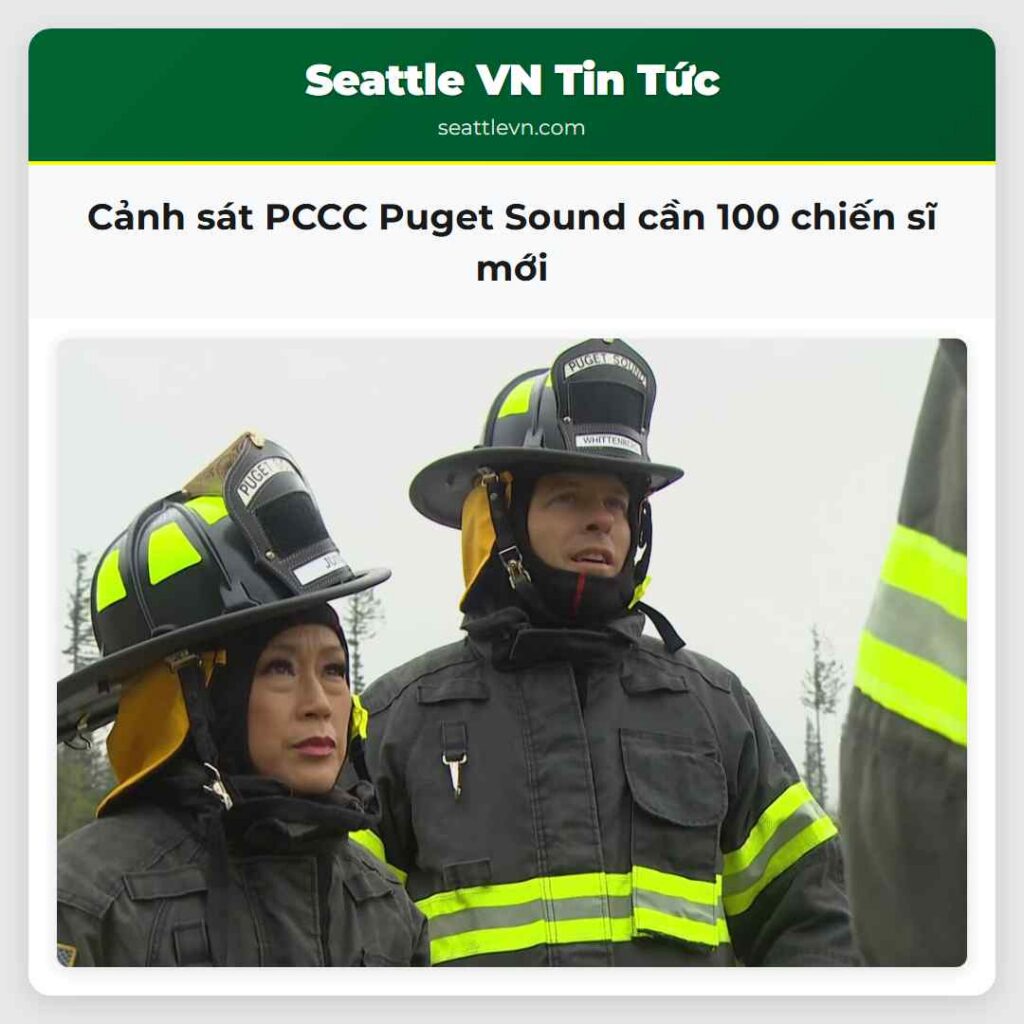 Cảnh sát PCCC Puget Sound cần 100 chiến sĩ mới