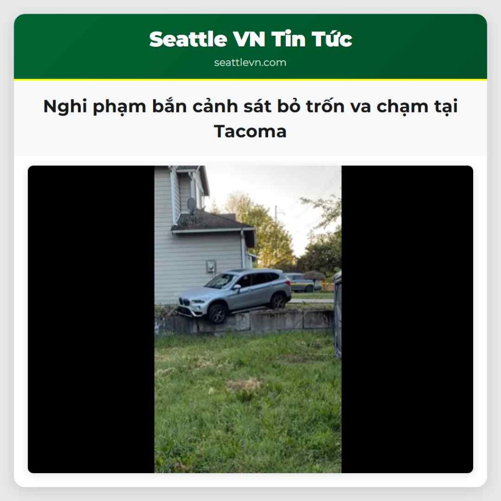 Nghi phạm bắn cảnh sát bỏ trốn va chạm tại Tacoma